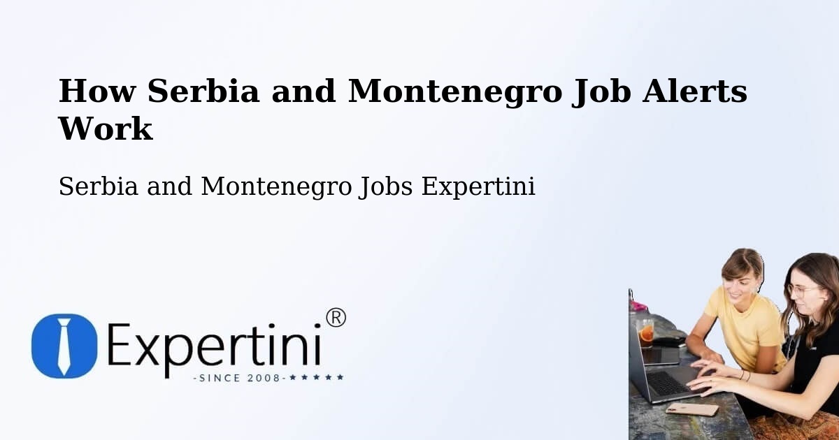 Job Alert System Overview – Devon - Serbia and Montenegro Jobs Expertini