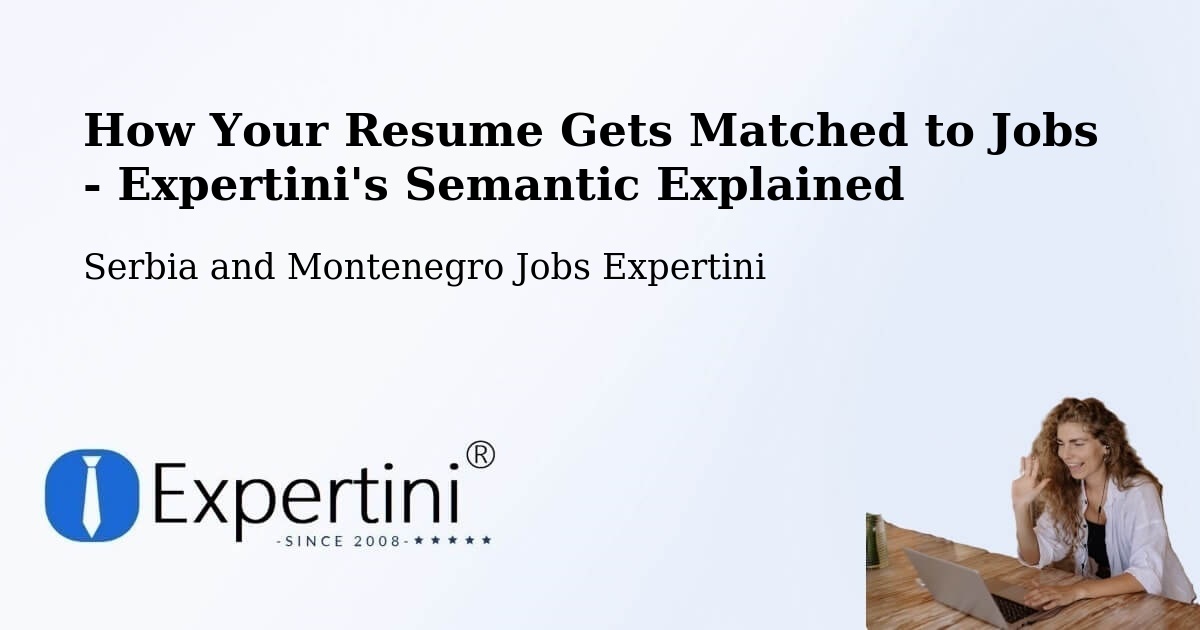 Resume Matching Technology Overview – Devon - Serbia and Montenegro Jobs Expertini