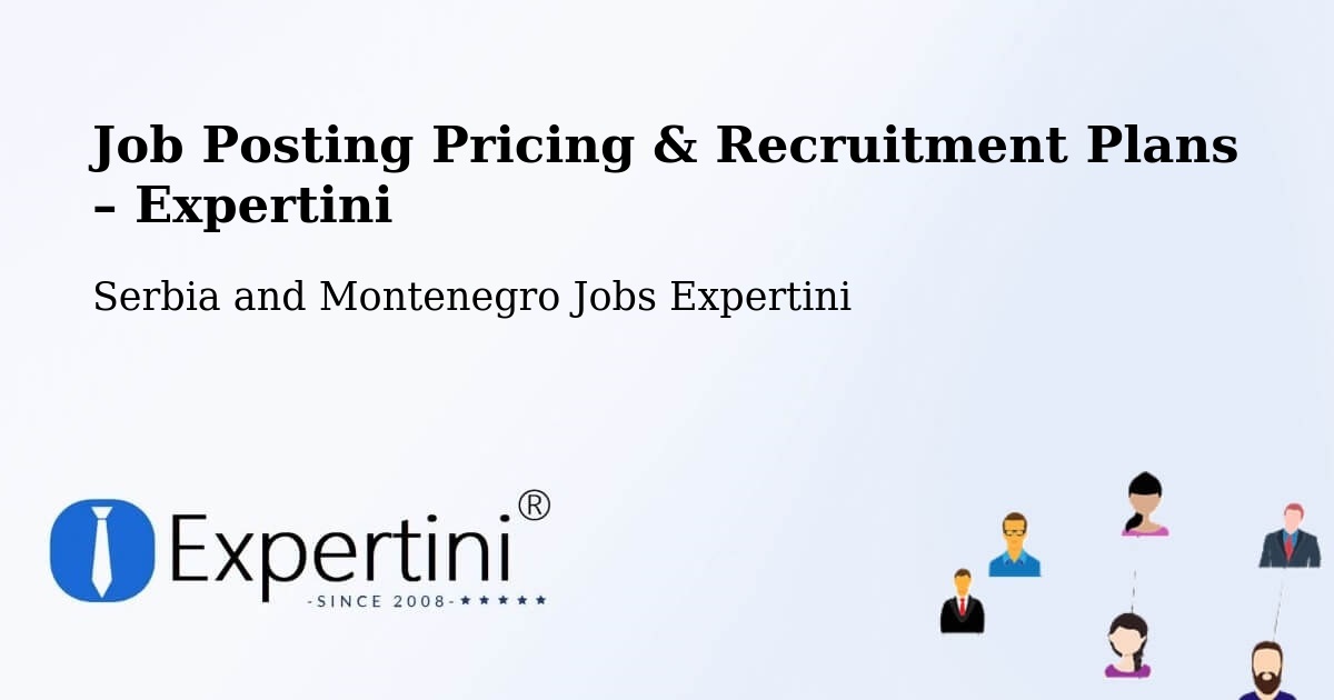 Job Posting Pricing & Recruitment Plans – Devon - Devon, Serbia and Montenegro Jobs Expertini