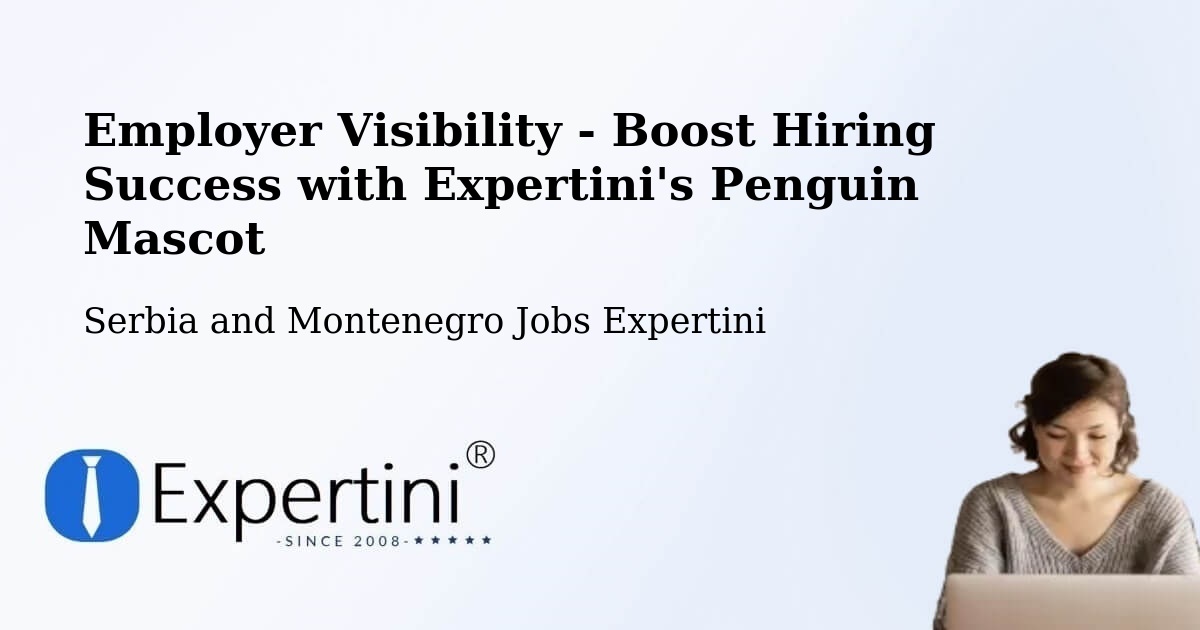 Employer Visibility Strategy – Devon - Serbia and Montenegro Jobs Expertini