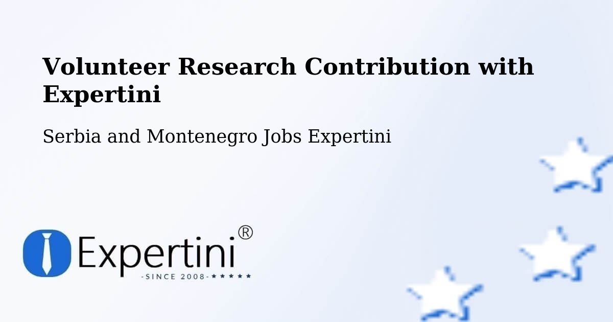 Volunteer Research Contribution Program – Devon - Serbia and Montenegro Jobs Expertini